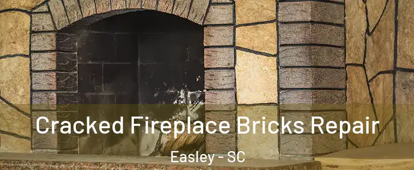  Cracked Fireplace Bricks Repair Easley - SC