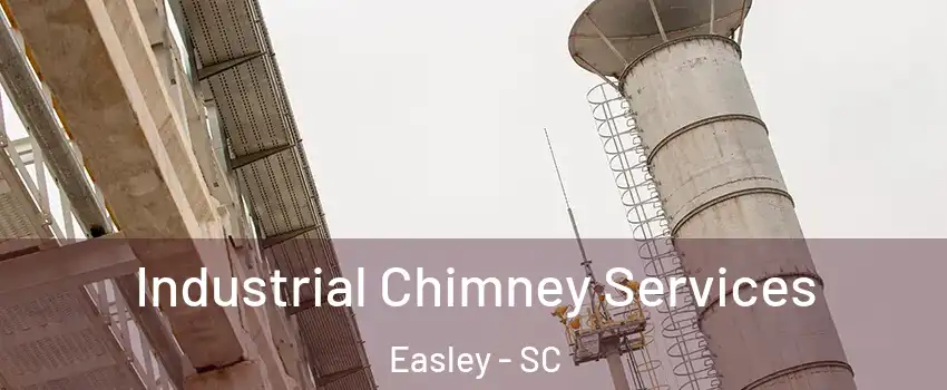  Industrial Chimney Services Easley - SC