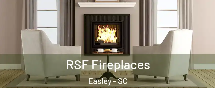  RSF Fireplaces Easley - SC