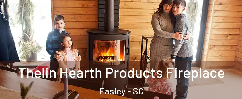 Thelin Hearth Products Fireplace Easley - SC