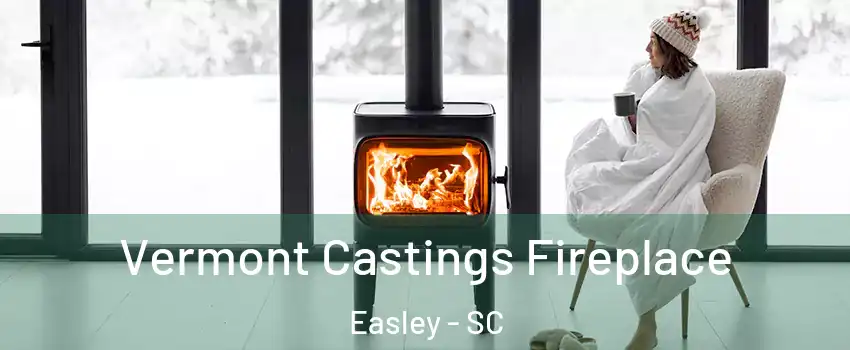  Vermont Castings Fireplace Easley - SC